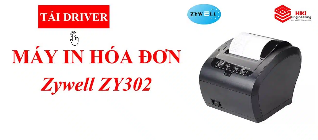 Hướng dẫn cài đặt Driver trên máy in hóa đơn Zywell ZY302