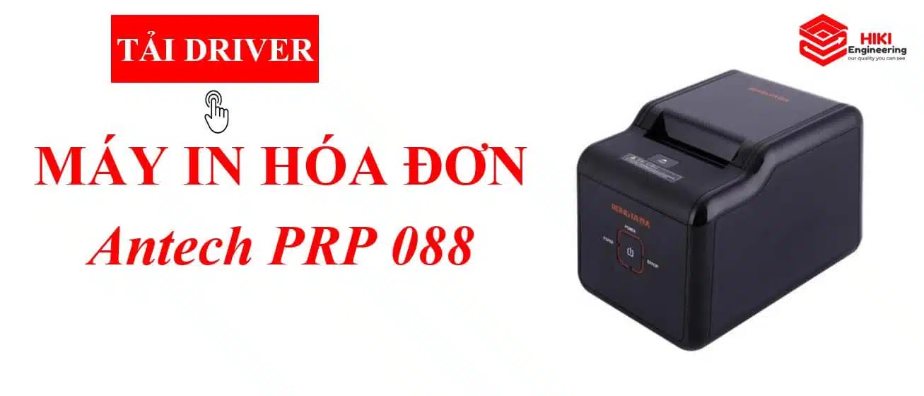 Hướng dẫn cài đặt Driver trên máy in hóa đơn Antech PRP 088